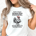 People Should Seriously Stop Expecting Normal From Me Adult Shirt
