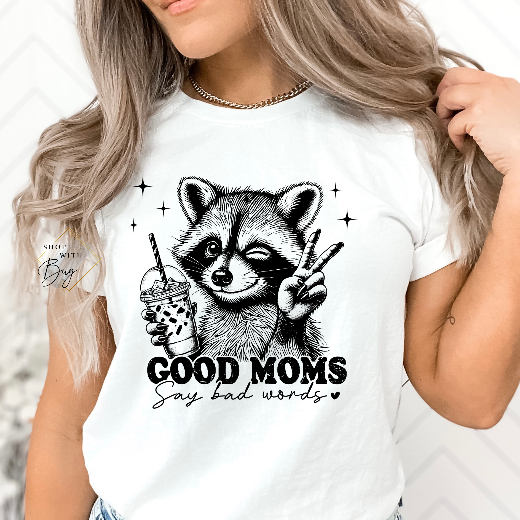 Good Moms Say Bad Words Adult Shirt