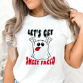 Lets Get Sheet Faced Adult Shirt