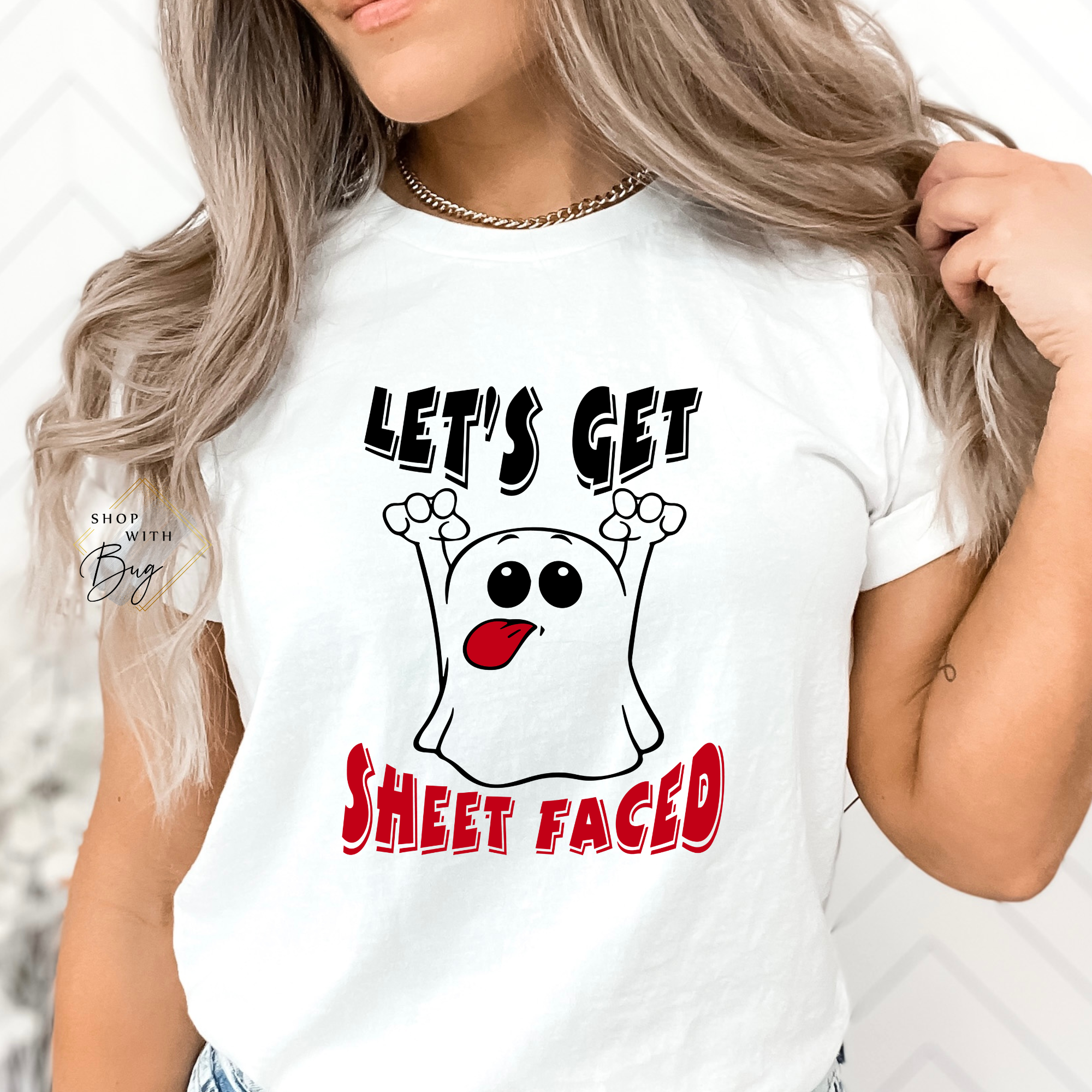 Lets Get Sheet Faced Adult Shirt