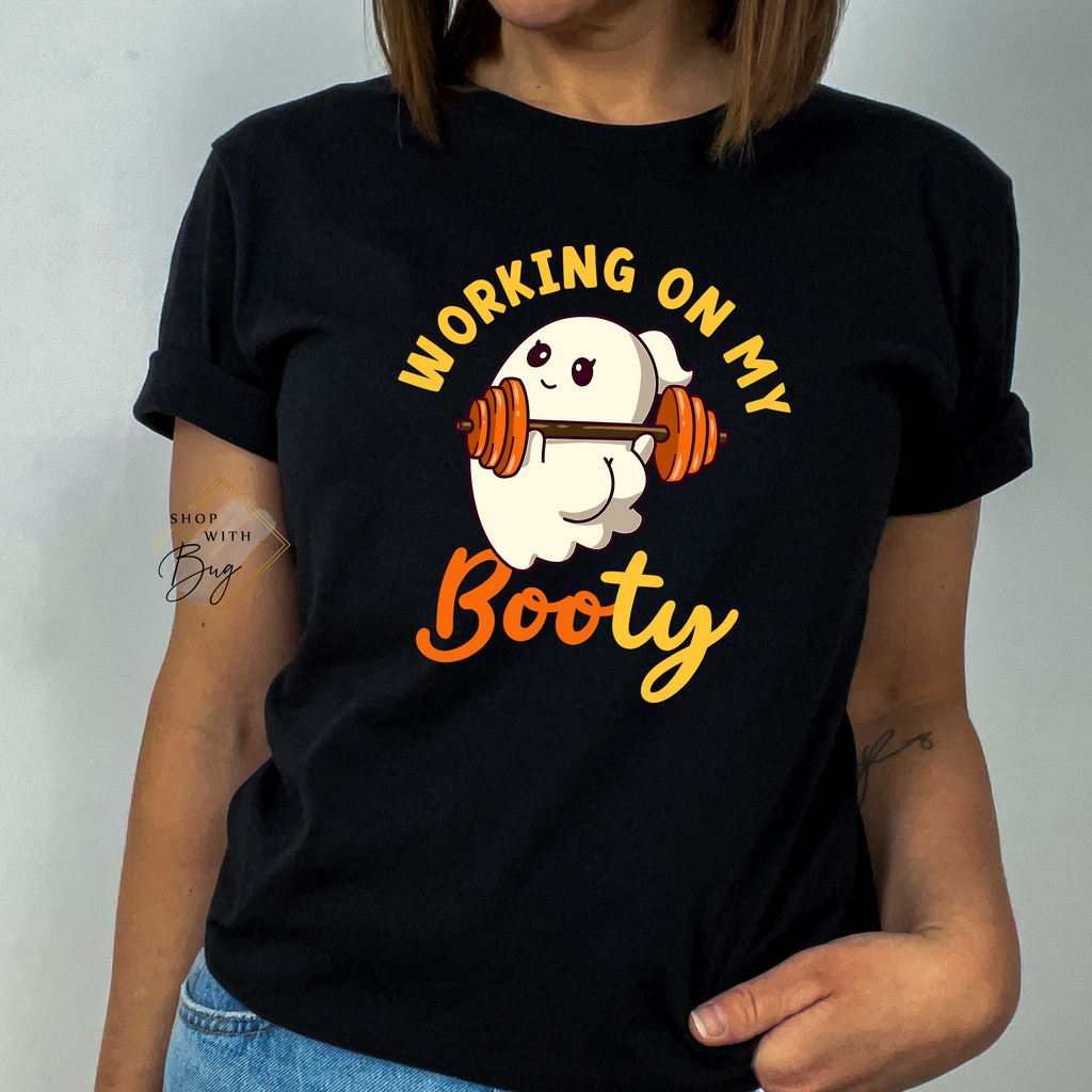 Working on My Booty Adult Shirt