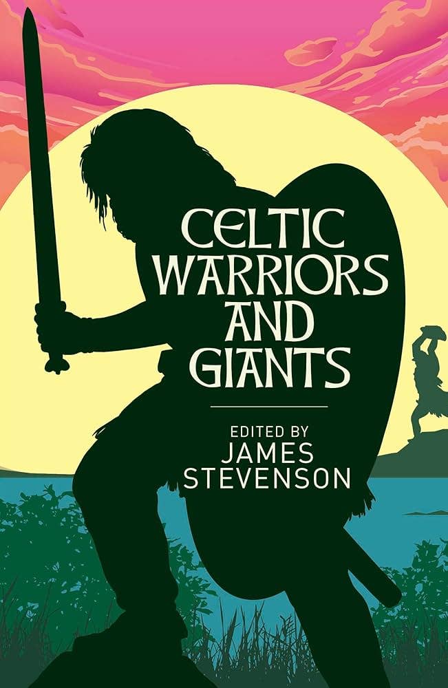 Celtic Warriors And Giants (Arc Classics)