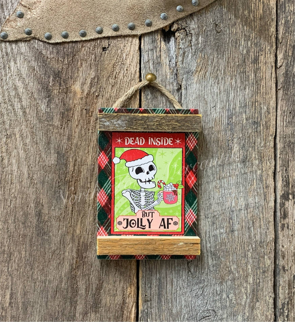 Dead Inside But Jolly AF, Santa Sign, Christmas Sign