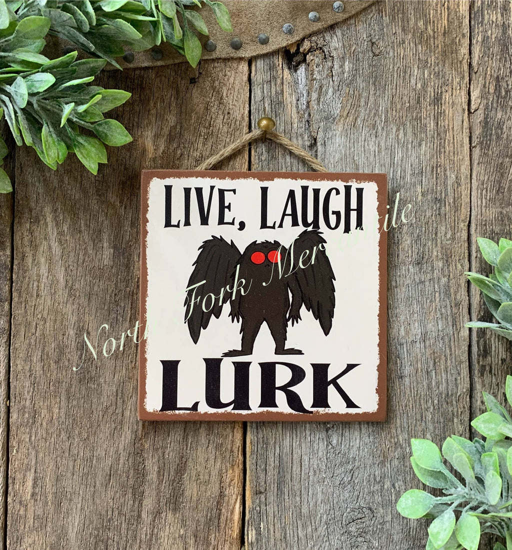 Live Laugh Lurk, Mothman, Cryptid