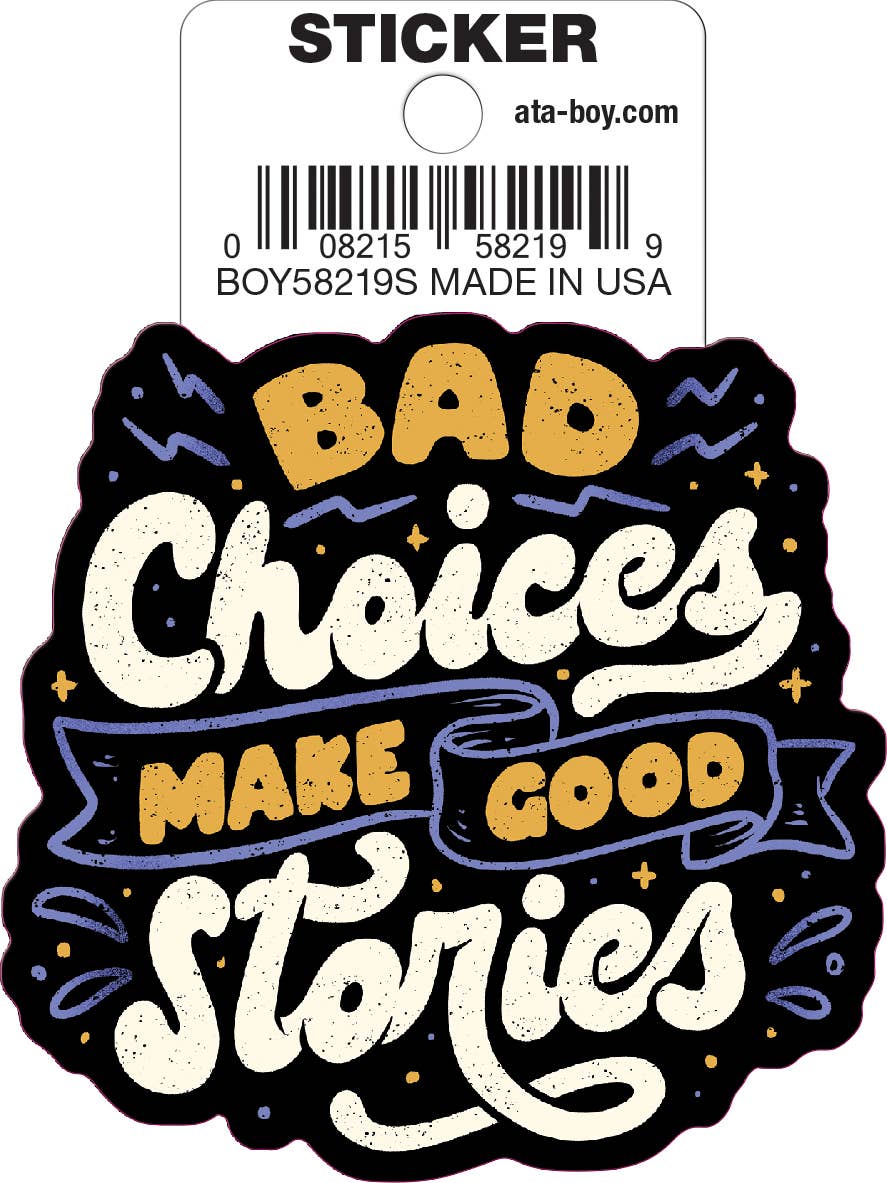 Halloween-Emporium 3-inch die-cut vinyl sticker featuring Bad Choices Make Good Stories typography in a colorful design.