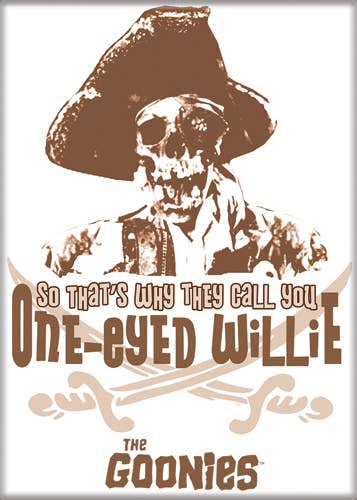 Halloween-Emporium Goonies One-Eyed Willie magnet featuring a sepia-toned skull pirate graphic and iconic movie quote.