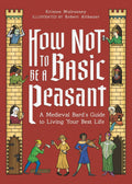 Halloween-Emporium How Not To Be A Basic Peasant medieval guide book with colorful illustrations on a red cover.