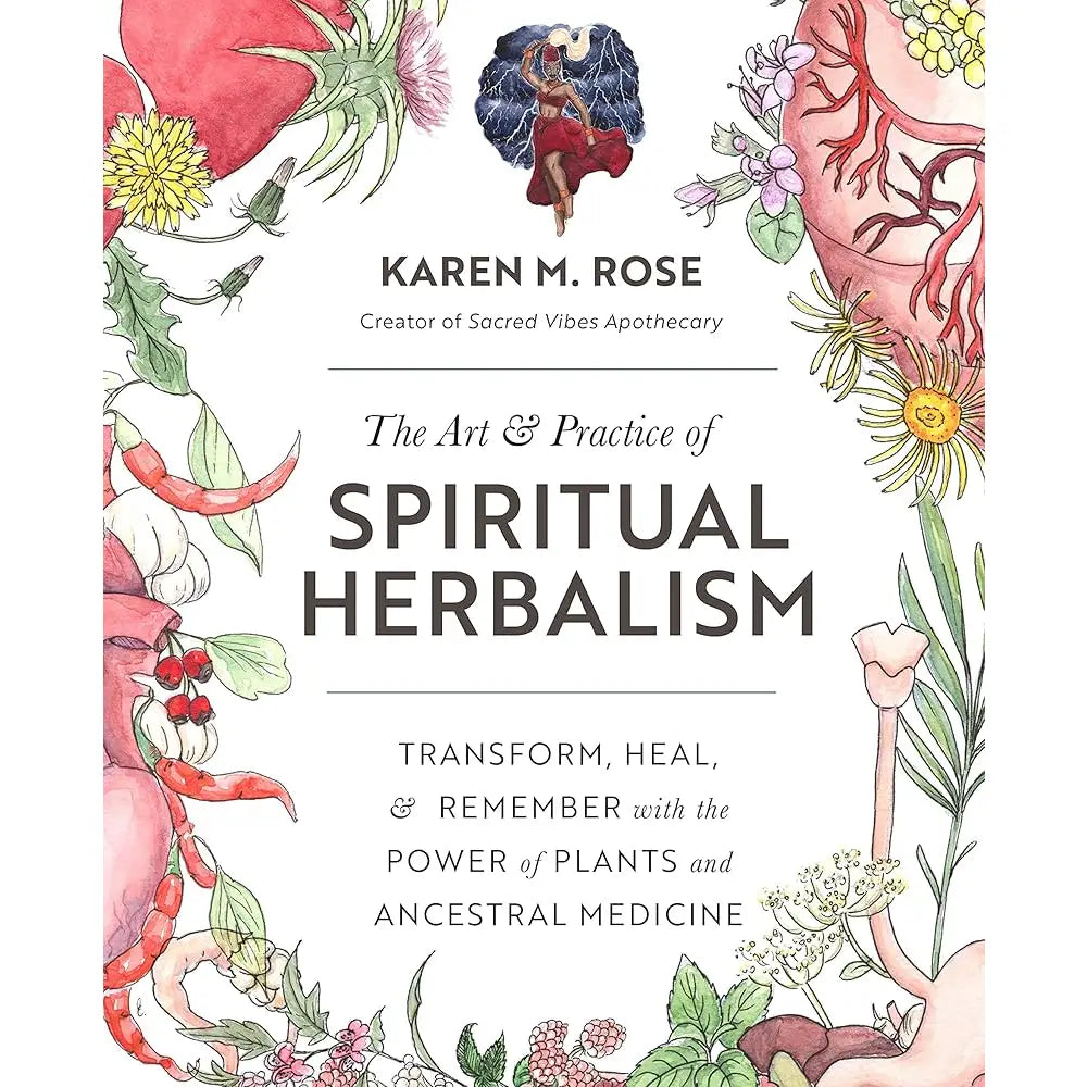 Art and Practice of Spiritual Herbalism