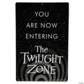 NOW ENTERING TWILIGHT ZONE METAL SIGN