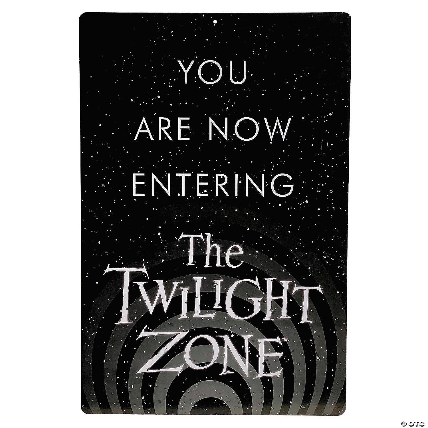 NOW ENTERING TWILIGHT ZONE METAL SIGN